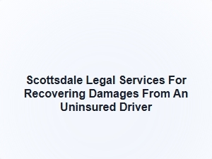 Scottsdale Accident Claims for Uninsured Drivers